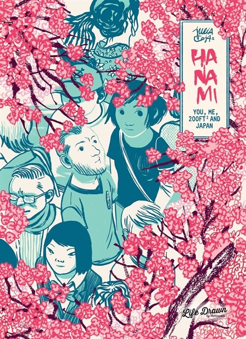 Hanami: You, Me, & 200 SQ FT in Japan (Paperback)