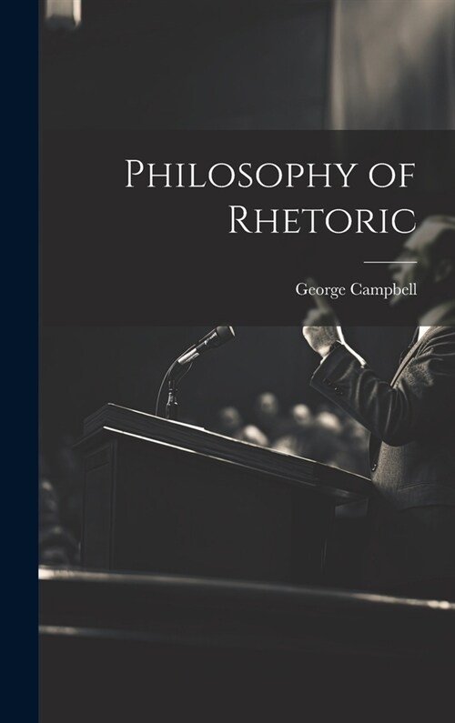 Philosophy of Rhetoric (Hardcover)