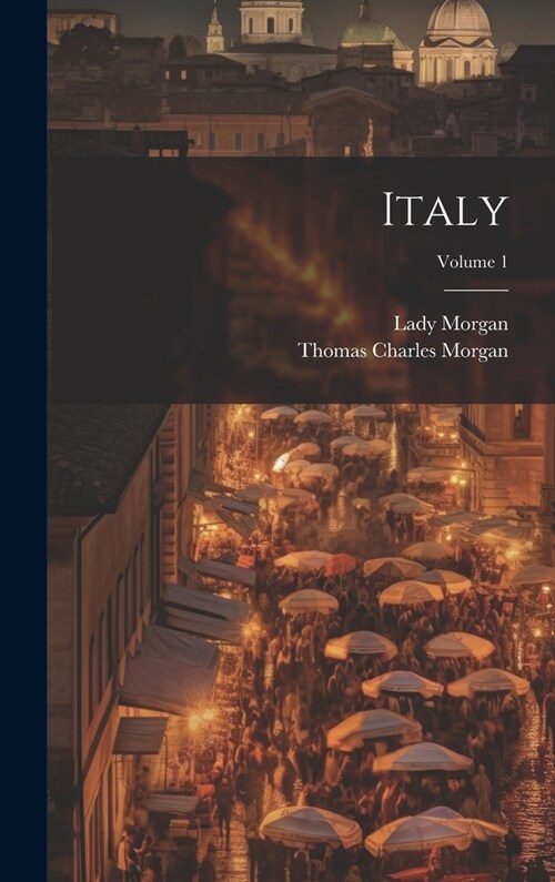 Italy; Volume 1 (Hardcover)