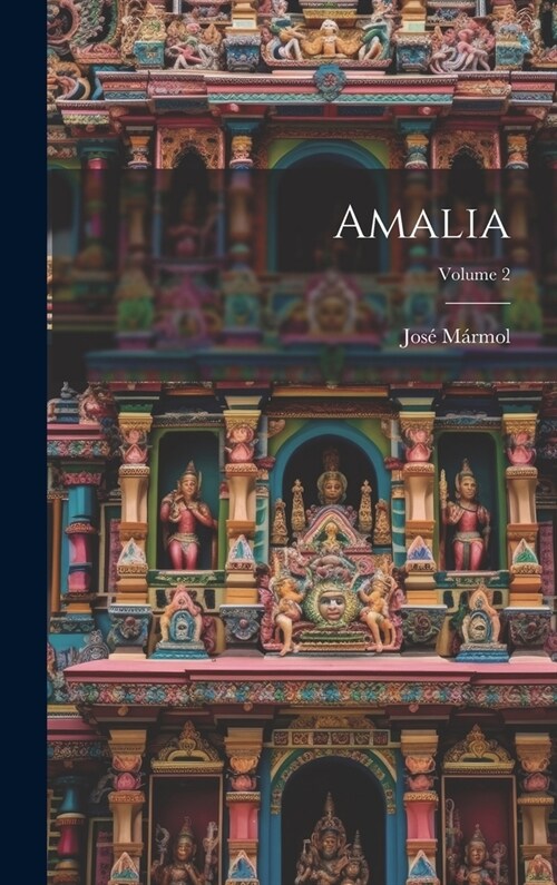 Amalia; Volume 2 (Hardcover)