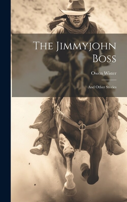 The Jimmyjohn Boss: And Other Stories (Hardcover)