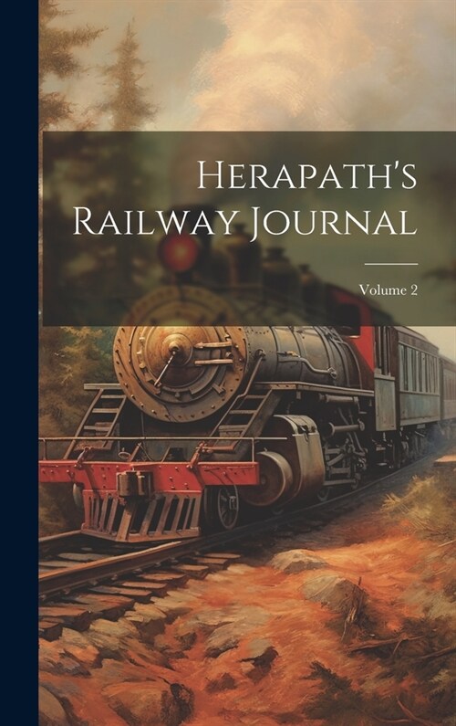 Herapaths Railway Journal; Volume 2 (Hardcover)
