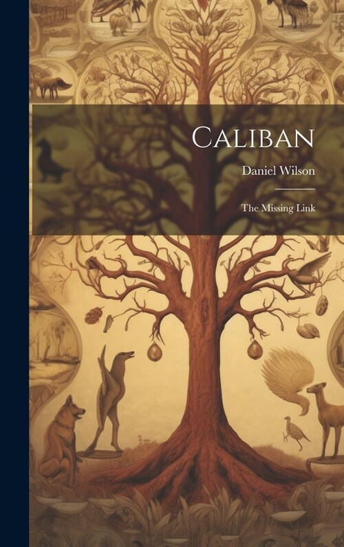 Caliban: The Missing Link (Hardcover)