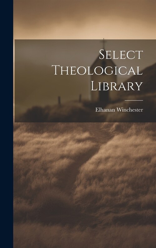 Select Theological Library (Hardcover)