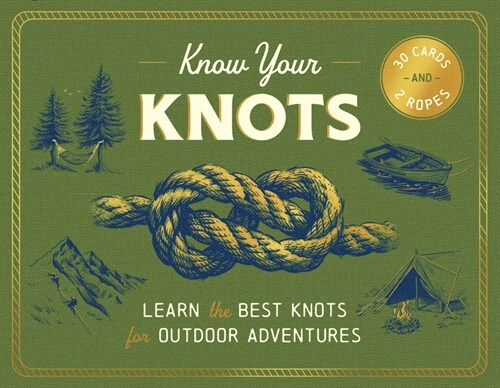 Know Your Knots : Learn the best knots for outdoor adventures - 30 cards and 2 ropes (Cards)