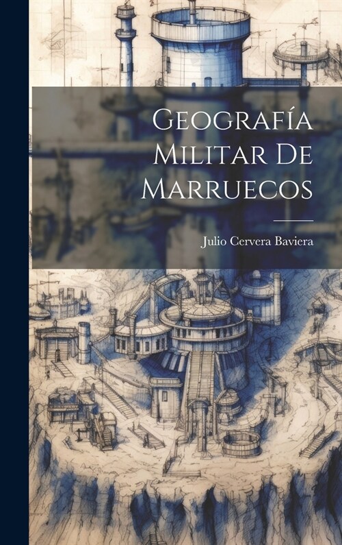 Geograf? militar de Marruecos (Hardcover)