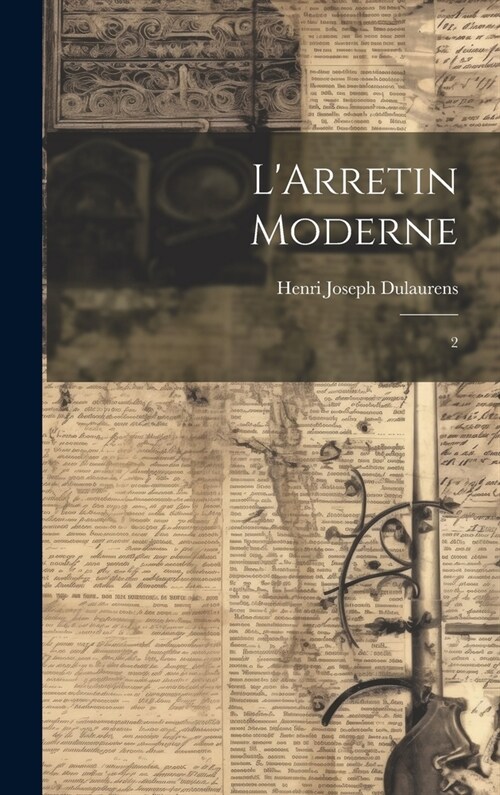 LArretin moderne: 2 (Hardcover)