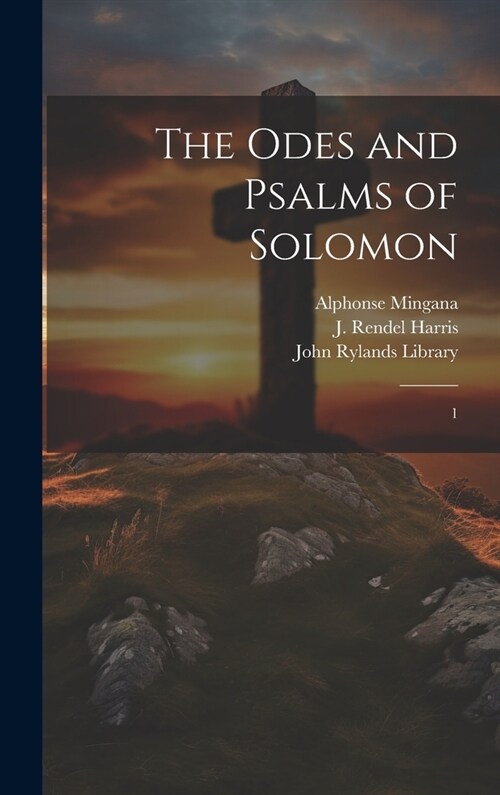 The Odes and Psalms of Solomon: 1 (Hardcover)