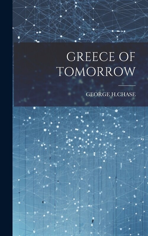 Greece of Tomorrow (Hardcover)