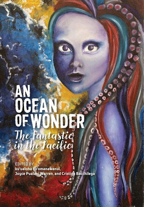 An Ocean of Wonder: The Fantastic in the Pacific (Paperback)