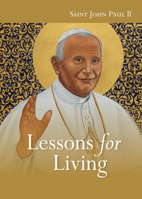 John Paul II: Lessons for Living (Paperback)
