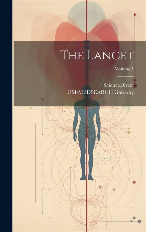 The Lancet; Volume 1 (Hardcover)