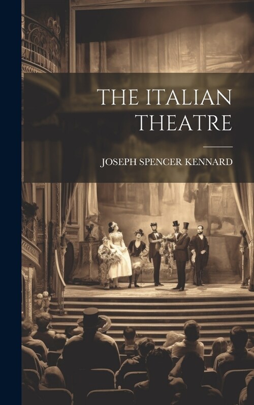 The Italian Theatre (Hardcover)