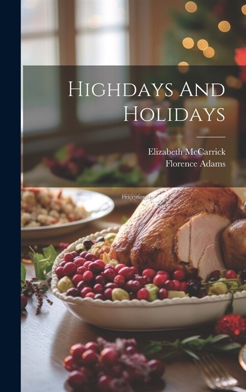 Highdays And Holidays (Hardcover)