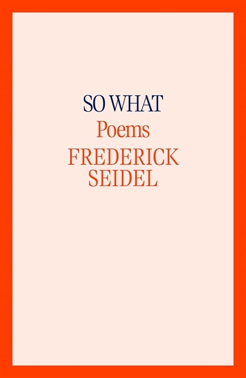 So What: Poems (Hardcover)