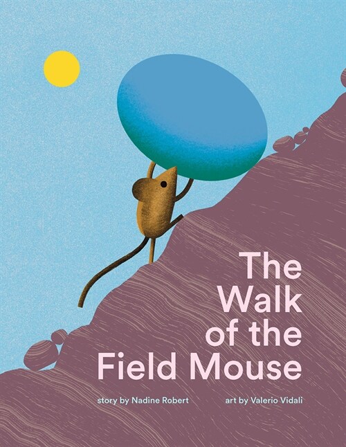 The Walk of the Field Mouse: A Picture Book (Hardcover)
