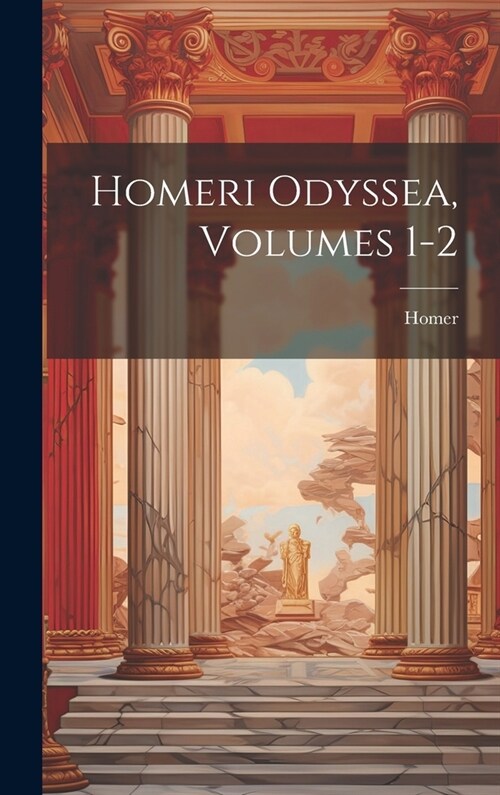 Homeri Odyssea, Volumes 1-2 (Hardcover)