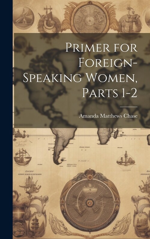 Primer for Foreign-Speaking Women, Parts 1-2 (Hardcover)