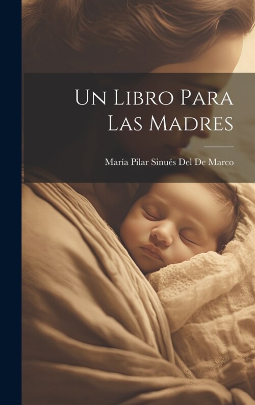 Un Libro Para Las Madres (Hardcover)