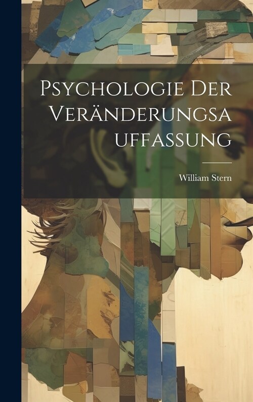 Psychologie Der Ver?derungsauffassung (Hardcover)