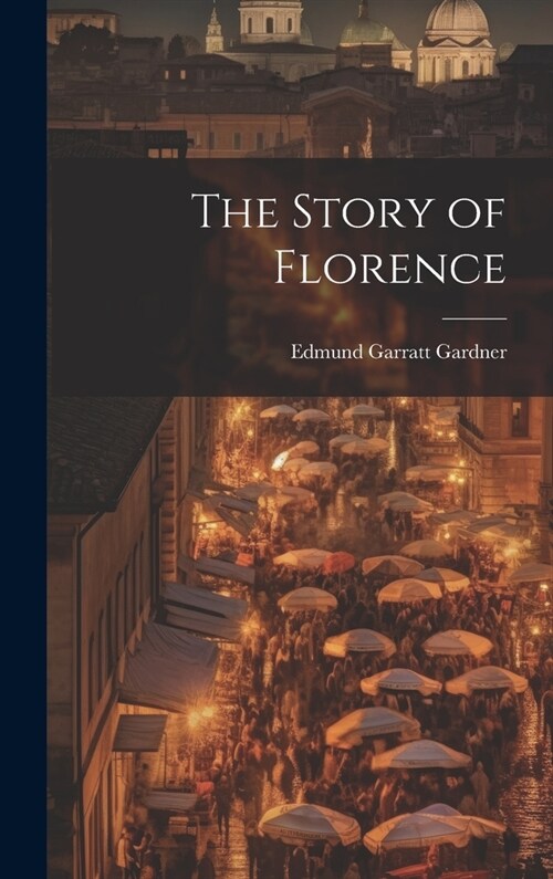 The Story of Florence (Hardcover)