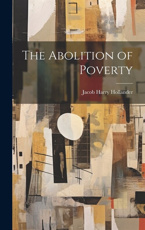 The Abolition of Poverty (Hardcover)