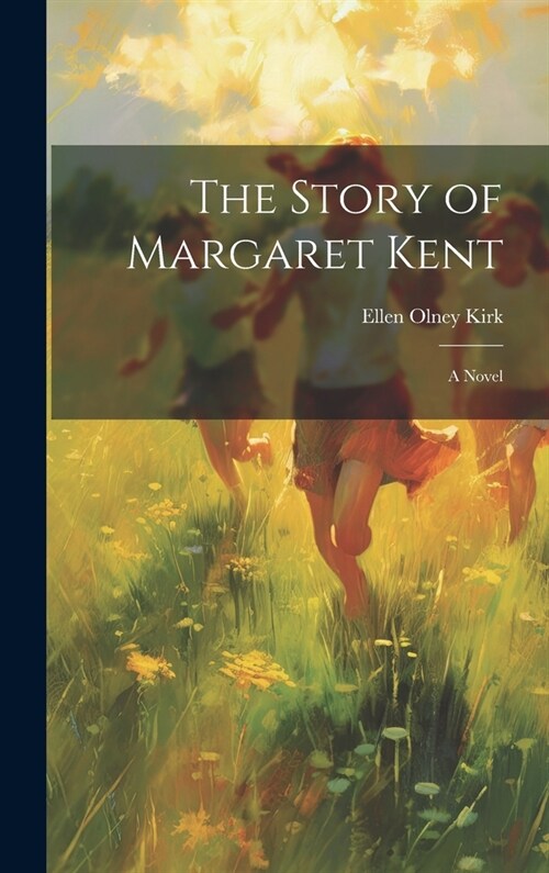 The Story of Margaret Kent (Hardcover)