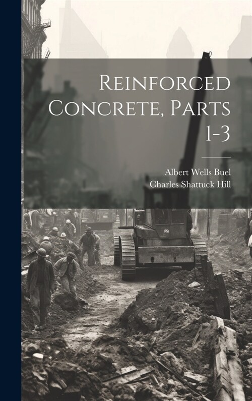 Reinforced Concrete, Parts 1-3 (Hardcover)