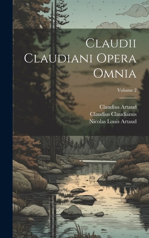 Claudii Claudiani Opera Omnia; Volume 2 (Hardcover)