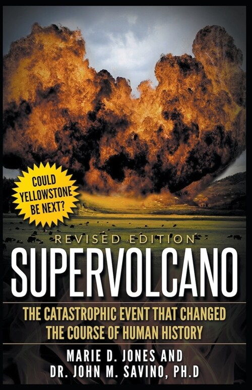 Supervolcano: The Catastrophic Event That Changed the Course of Human History (Paperback)