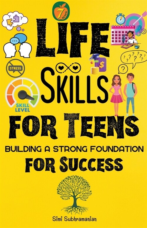 7 Life Skills for Teens: Building a Strong Foundation for Success (Paperback)