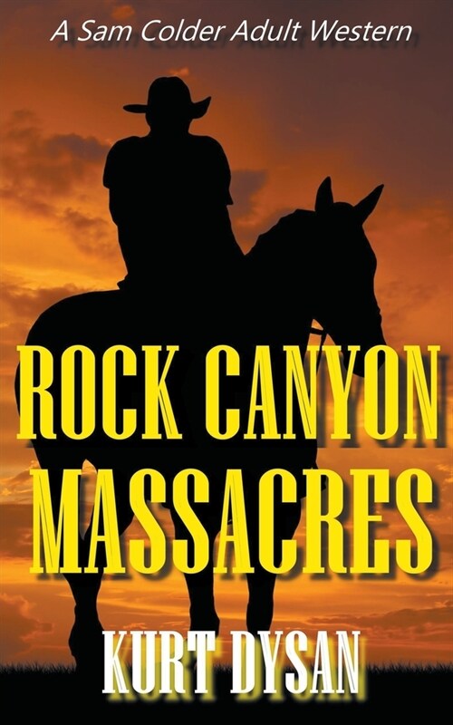 Rock Canyon Massacres (Paperback)