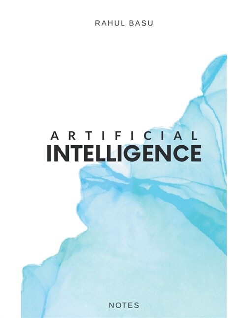 Artificial Intelligence - Notes (Paperback)