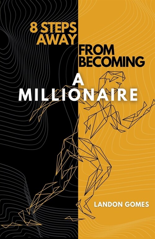 8 Steps Away From Becoming a Millionaire (Paperback)