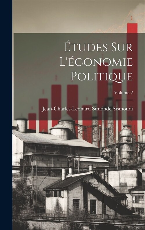 ?udes Sur L?onomie Politique; Volume 2 (Hardcover)