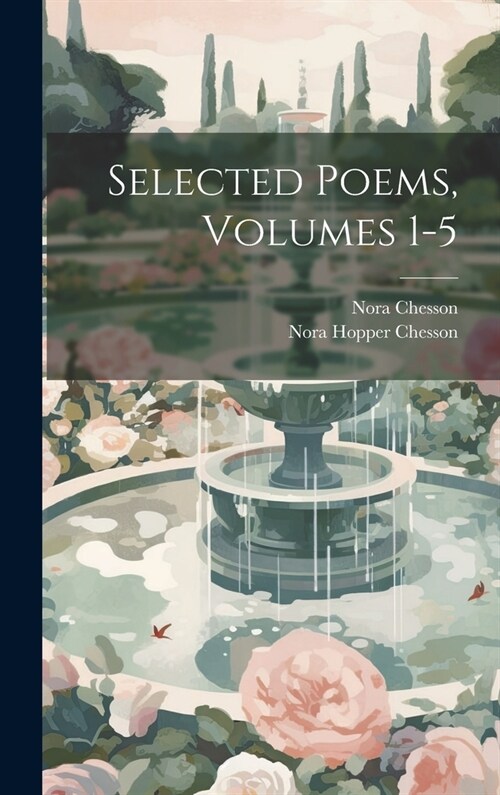 Selected Poems, Volumes 1-5 (Hardcover)