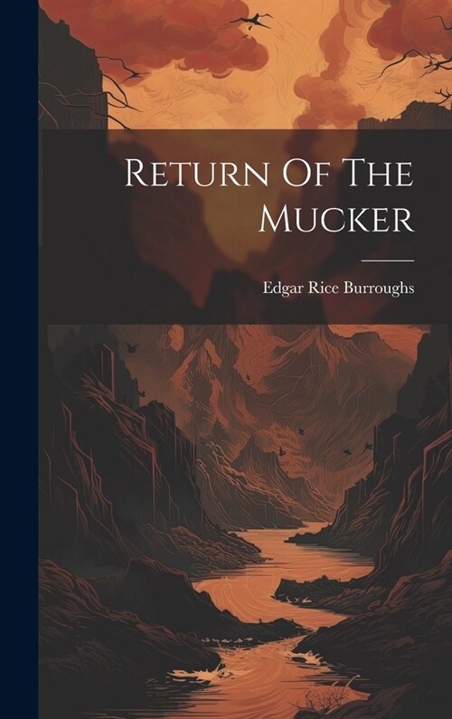 Return Of The Mucker (Hardcover)