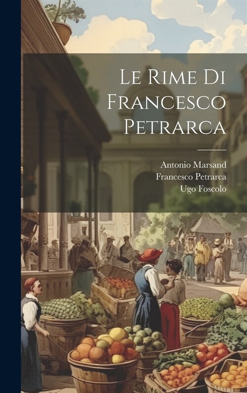 Le rime di Francesco Petrarca (Hardcover)