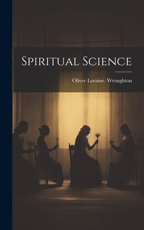 Spiritual Science (Hardcover)