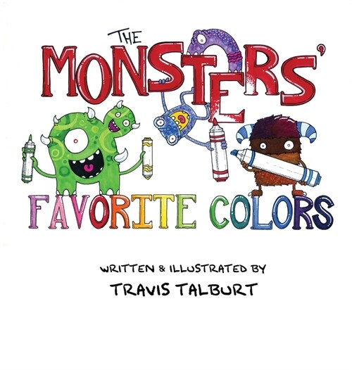 The Monsters Favorite Colors (Hardcover)