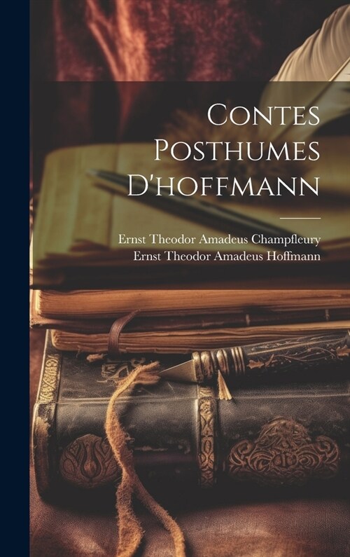 Contes Posthumes Dhoffmann (Hardcover)