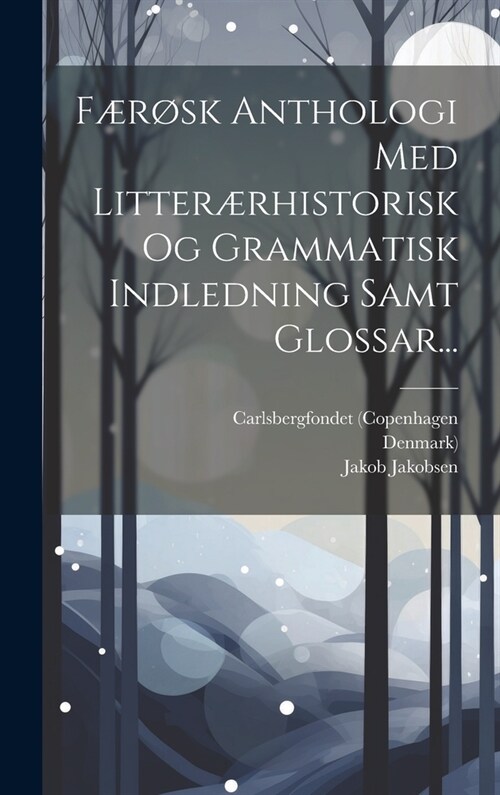 F??k Anthologi Med Litter?historisk Og Grammatisk Indledning Samt Glossar... (Hardcover)