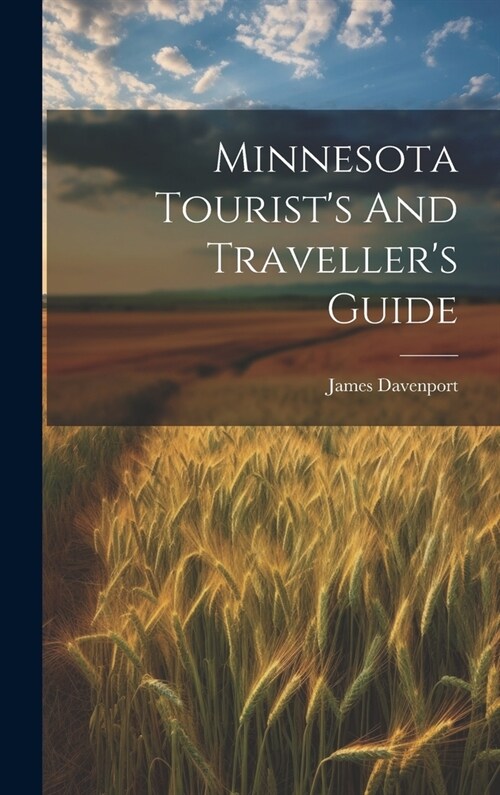 Minnesota Tourists And Travellers Guide (Hardcover)