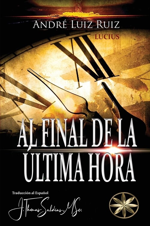 Al Final de la ?tima Hora (Paperback)