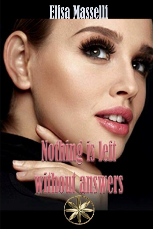 Nothing Is Left Without Answers (Paperback)