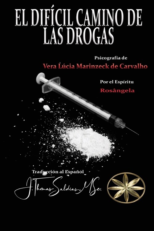 El Dif?il Camino de las Drogas (Paperback)