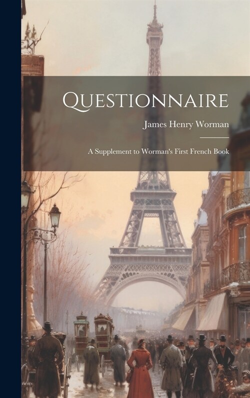 Questionnaire: A Supplement to Wormans First French Book (Hardcover)