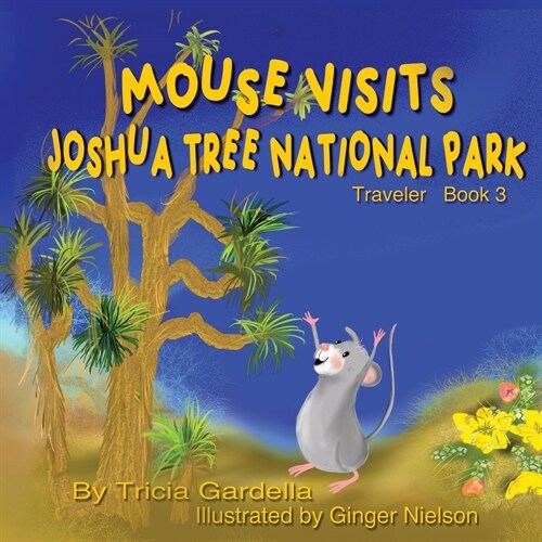 Mouse Visits Joshua Tree National Park: Exploring National Parks (Paperback)