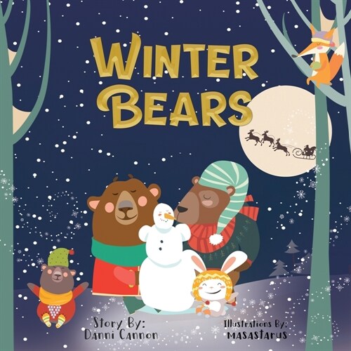 Winter Bears: A Tale of Two Tired Bears and One Magical Morning (Paperback, 2)