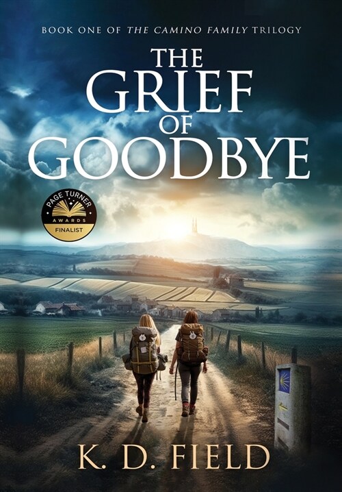The Grief of Goodbye (Hardcover)
